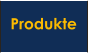 Produkte